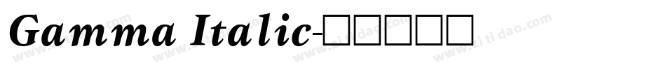 Gamma Italic字体转换